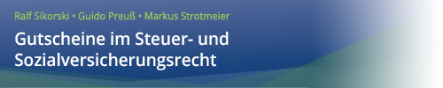 Sikorski/Preuß/Strotmeier, Gutscheine im Steuer- und Sozialversicherungsrecht, 1. Auflage 2021